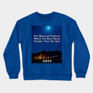 Where the moon shines brighter than the sun Crewneck Sweatshirt